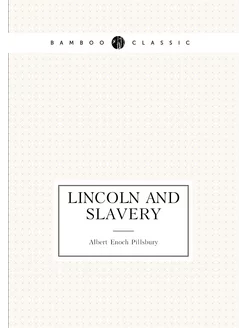 Lincoln and slavery