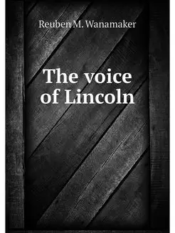 The voice of Lincoln