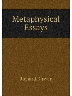 Metaphysical Essays