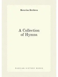 A Collection of Hymns