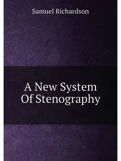 A New System Of Stenography