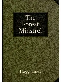 The Forest Minstrel