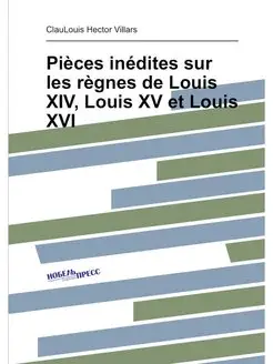 Pieces inedites sur les regnes de Lou