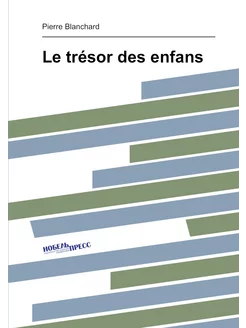 Le trésor des enfans