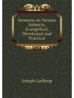 Sermons on Various Subjects, Evangeli