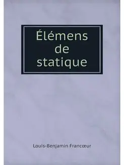 Elemens de statique