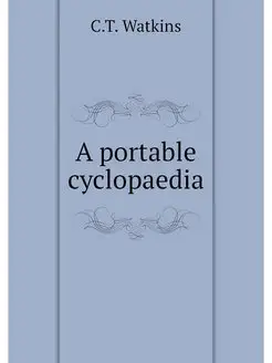 A portable cyclopaedia