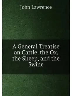 A General Treatise on Cattle, the Ox