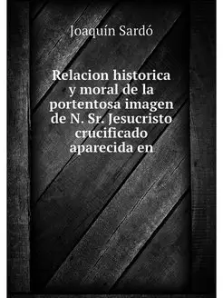 Relacion historica y moral de la port