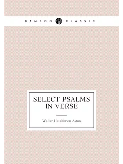 Select Psalms in Verse