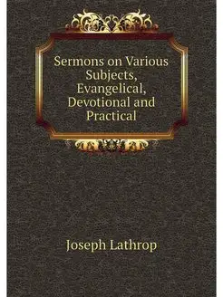 Sermons on Various Subjects, Evangeli