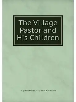 The Village Pastor and His Children