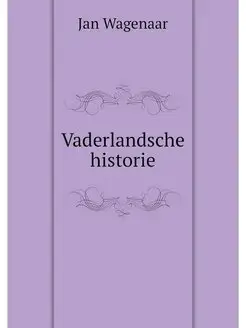 Vaderlandsche historie