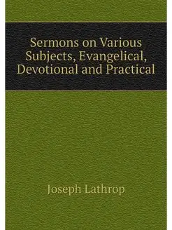 Sermons on Various Subjects, Evangeli