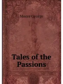 Tales of the Passions