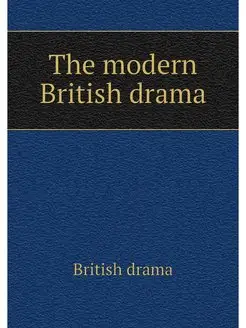 The modern British drama