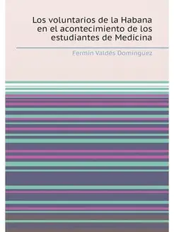 Los voluntarios de la Habana en el acontecimiento de