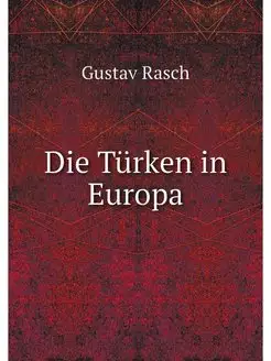 Die Turken in Europa