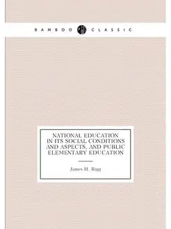 National Education in Its Social Conditions and Aspe