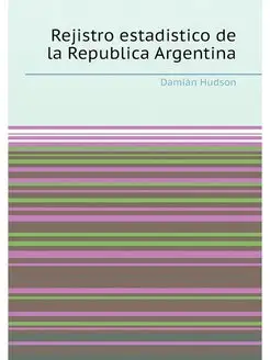 Rejistro estadistico de la Republica Argentina