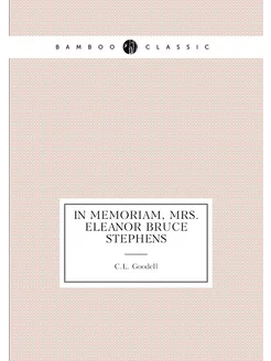 In Memoriam, Mrs. Eleanor Bruce Stephens