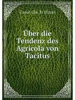 Über die Tendenz des Agricola von Tacitus