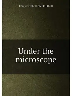 Under the microscope