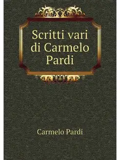 Scritti vari di Carmelo Pardi