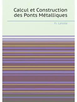 Calcul et Construction des Ponts Métalliques