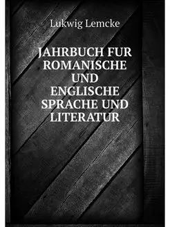 JAHRBUCH FUR ROMANISCHE UND ENGLISCHE