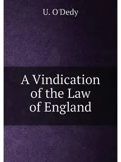 A Vindication of the Law of England