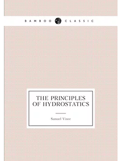 The Principles of Hydrostatics