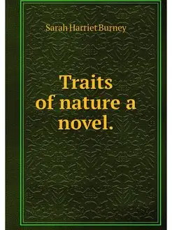 Traits of nature a novel