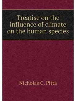 Treatise on the influence of climate