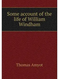 Some account of the life of William W