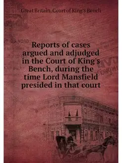 Reports of cases argued and adjudged