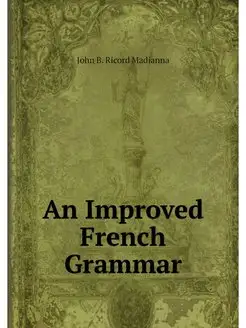 An Improved French Grammar