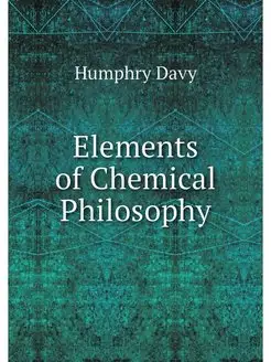 Elements of Chemical Philosophy