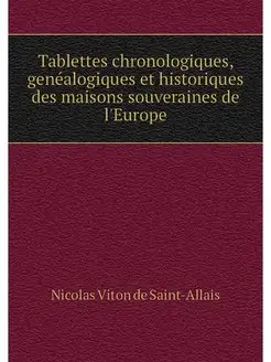 Tablettes chronologiques, genealogiqu