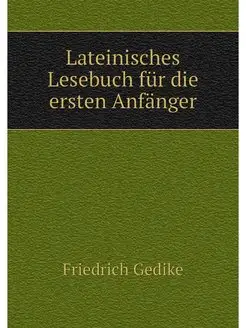 Lateinisches Lesebuch fur die ersten