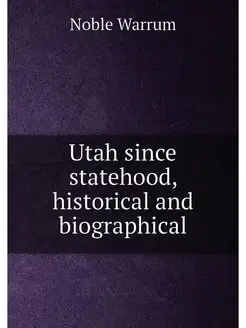 Utah since statehood, historical and