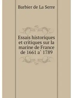 Essais historiques et critiques sur l