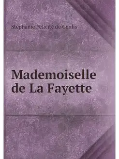 Mademoiselle de La Fayette