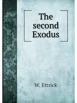 The second Exodus