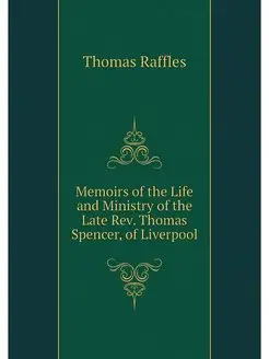 Memoirs of the Life and Ministry of t