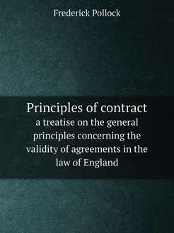 Principles of contract. a treatise on