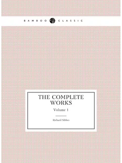 The complete works. Volume 1