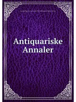 Antiquariske Annaler