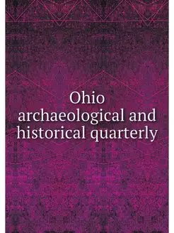 Ohio archaeological and historical qu