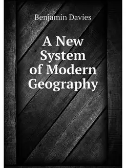 A New System of Modern Geography